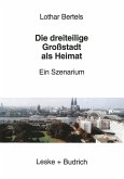 Die dreiteilige Großstadt als Heimat (eBook, PDF)