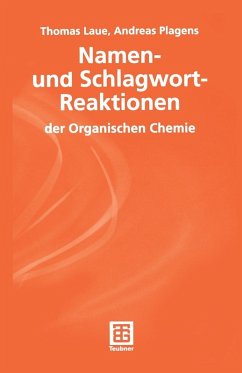 Namen- und Schlagwort-Reaktionen der Organischen Chemie (eBook, PDF) - Plagens, Andreas