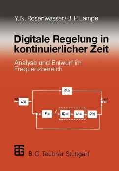 Digitale Regelung in kontinuierlicher Zeit (eBook, PDF) - Rosenwasser, Yephim N.; Lampe, Bernhard
