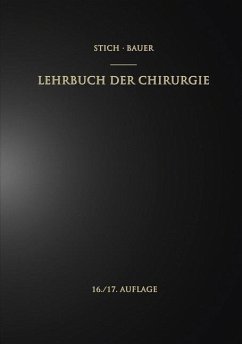 Lehrbuch der Chirurgie (eBook, PDF) - Garre, Carl; Stich, Rudolf; Bauer, Karl H.