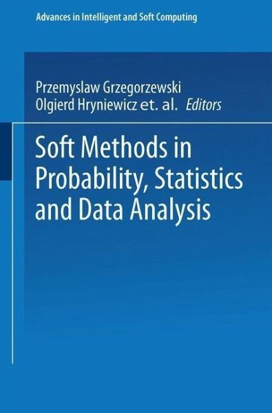 Soft Methods in Probability, Statistics and Data Analysis (eBook, PDF) Soft Methods in Probability, Statistics and Data Analysis (eBook, PDF)