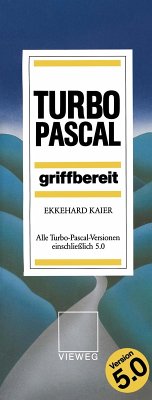 Turbo Pascal griffbereit (eBook, PDF) - Kaier, Ekkehard