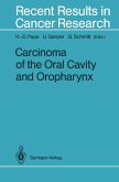 Carcinoma of the Oral Cavity and Oropharynx (eBook, PDF)