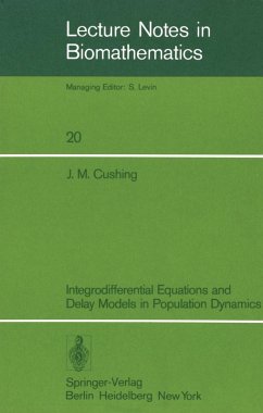Integrodifferential Equations and Delay Models in Population Dynamics (eBook, PDF) - Cushing, J. M.