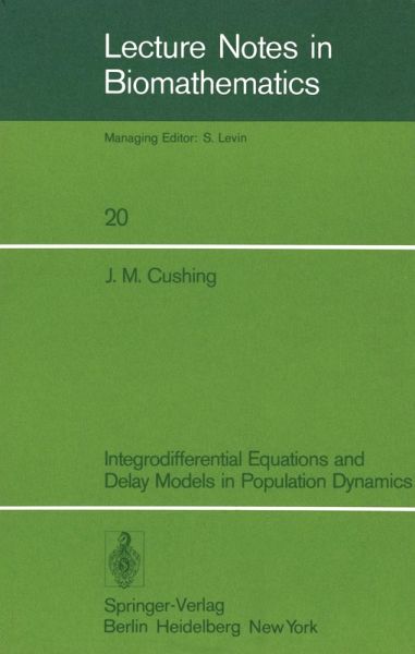 Integrodifferential Equations and Delay Models in Population Dynamics (eBook, PDF)