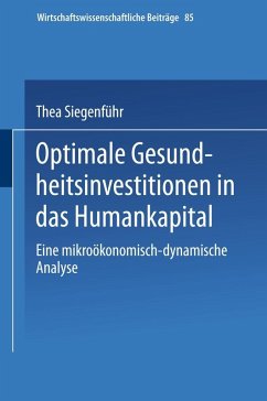 Optimale Gesundheitsinvestitionen in das Humankapital (eBook, PDF) - Siegenführ, Thea