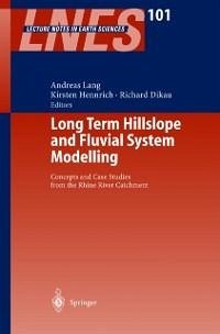 Long Term Hillslope and Fluvial System Modelling (eBook, PDF)