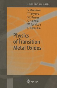 Physics of Transition Metal Oxides (eBook, PDF) - Maekawa, Sadamichi; Tohyama, Takami; Barnes, Stewart Edward; Ishihara, Sumio; Koshibae, Wataru; Khaliullin, Giniyat