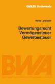 Bewertungsrecht/Vermögensteuer/Gewerbesteuer (eBook, PDF)