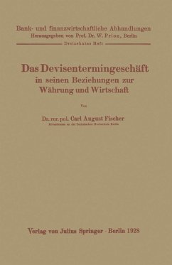 Das Devisentermingeschäft in seinen Beziehungen zur Währung und Wirtschaft (eBook, PDF) - Fischer, Carl August