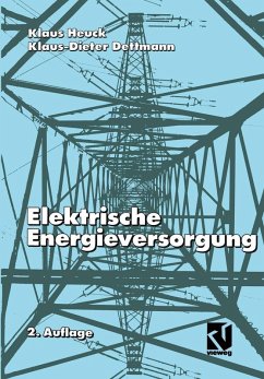 Elektrische Energieversorgung (eBook, PDF) - Heuck, Klaus; Dettmann, Klaus-Dieter