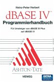 Programmierhandbuch zu dBASE IV (eBook, PDF)