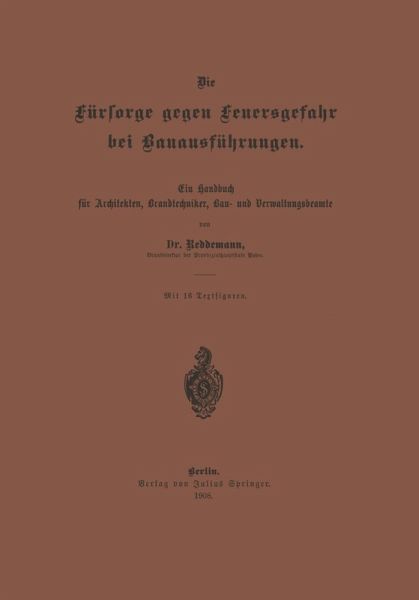 Die Fürsorge gegen Feuersgefahr bei Bauausführungen (eBook, PDF)