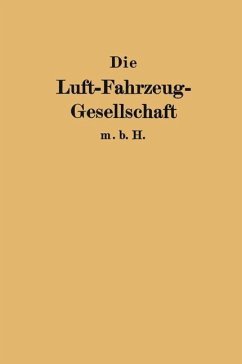 Die Luft-Fahrzeug-Gesellschaft m. b. H. (eBook, PDF) - Luft-Fahrzeug-Gesellschaft m. b. H.