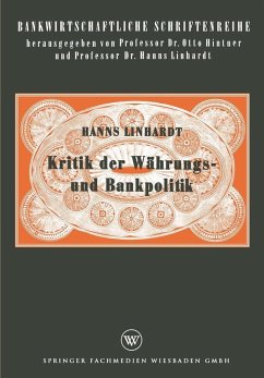 Kritik der Währungs- und Bankpolitik (eBook, PDF) - Linhardt, Hanns