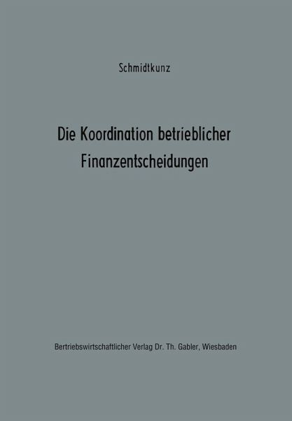 Die Koordination betrieblicher Finanzentscheidungen (eBook, PDF)