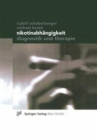 Nikotinabhängigkeit (eBook, PDF) - Schoberberger, Rudolf; Kunze, Michael