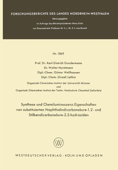 Synthese und Chemilumineszenz-Eigenschaften von substituierten Naphthalindicarbonsäure-1.2- und Stilbendicarbonsäure-2.3-hydraziden (eBook, PDF) - Gundermann, Karl-Dietrich; Horstmann, Walter; Wellhausen, Günter; Lathia, Dinesh