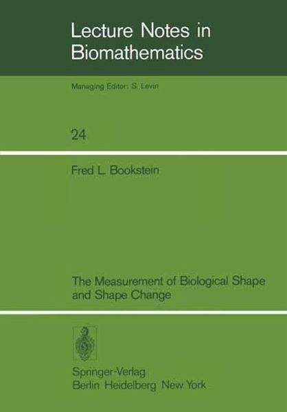 The Measurement of Biological Shape and Shape Change (eBook, PDF) The Measurement of Biological Shape and Shape Change (eBook, PDF)