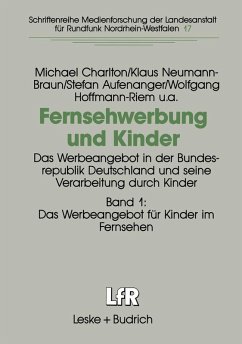 Fernsehwerbung und Kinder (eBook, PDF) - Charlton, Michael; Neumann-Braun, Klaus; Aufenanger, Stefan; Hoffmann-Riem, Wolfgang