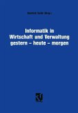 Informatik in Wirtschaft und Verwaltung gestern - heute - morgen (eBook, PDF)