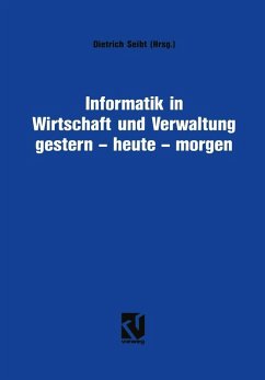 Informatik in Wirtschaft und Verwaltung gestern - heute - morgen (eBook, PDF) - Seibt, Dietrich