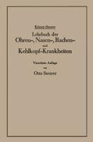 Lehrbuch der Ohren-, Nasen-, Rachen- und Kehlkopf-Krankheiten (eBook, PDF) - Körner, Otto; Steurer, Otto