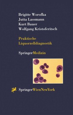 Praktische Liquorzelldiagnostik (eBook, PDF) - Worofka, Brigitte; Lassmann, Jutta; Bauer, Kurt; Kristoferitsch, Wolfgang