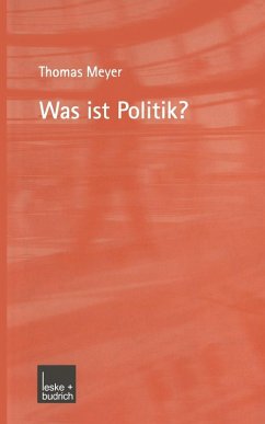 Was ist Politik? (eBook, PDF) - Meyer, Thomas