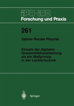 Einsatz der digitalen Grautonbildverarbeitung als ein Meßprinzip in der Lackiertechnik (eBook, PDF) - Plischki, Sabine R.