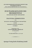 Zur Pharmakologie des Brommethyls und Einiger Seiner Verwandten (eBook, PDF) Zur Pharmakologie des Brommethyls und Einiger Seiner Verwandten (eBook, PDF)