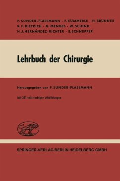 Lehrbuch der Chirurgie (eBook, PDF) - Sunder-Plassmann, P.; Kümmerle, F.; Brünner, H.; Dietrich, K. F.; Menges, G.; Schink, W.; Hernández-Richter, H. J.; Schnepper, E.