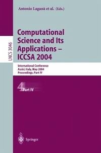 Computational Science and Its Applications - ICCSA 2004 (eBook, PDF)