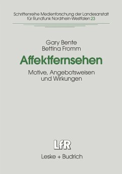 Affektfernsehen (eBook, PDF) - Bente, Gary; Fromm, Bettina