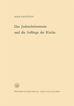 Das Judenchristentum und die Anfänge der Kirche (eBook, PDF) - Daniélou, Jean