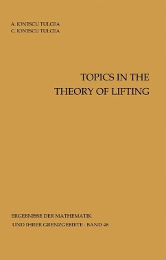 Topics in the Theory of Lifting (eBook, PDF) - Ionescu Tulcea, Alexandra; Ionescu Tulcea, C.