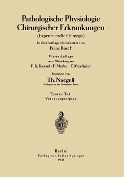 Pathologische Physiologie Chirurgischer Erkrankungen (eBook, PDF) - Rost, Franz; Kessel, F. K.; Merke, F.; Meythaler, F.; Naegeli, Th.