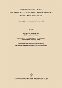 Untersuchung und Weiterentwicklung neuartiger elektrischer Bearbeitungsverfahren (eBook, PDF) - Opitz, Herwart