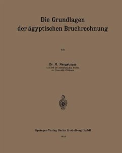 Die Grundlagen der ägyptischen Bruchrechnung (eBook, PDF) - Neugebauer, Otto