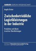 Zwischenbetriebliche Logistikleistungen in der Industrie (eBook, PDF)