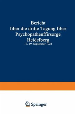 Bericht über die dritte Tagung über Psychopathenfürsorge (eBook, PDF) - Deutschen Verein Zur Fürsorge Für Jugendliche Psychopathen