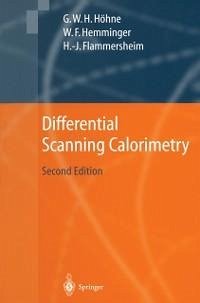 Differential Scanning Calorimetry (eBook, PDF) - Höhne, Günther; Hemminger, Wolfgang F.; Flammersheim, H. -J.