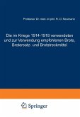 Die im Kriege 1914-1918 verwendeten und zur Verwendung empfohlenen Brote, Brotersatz- und Brotstreckmittel (eBook, PDF)