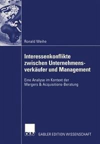 Interessenkonflikte zwischen Unternehmensverkäufer und Management (eBook, PDF) - Weihe, Ronald