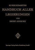 Kurzgefasstes Handbuch aller Legierungen (eBook, PDF)