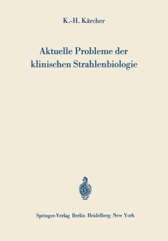 Aktuelle Probleme der klinischen Strahlenbiologie (eBook, PDF) - Kärcher, Karl-H.