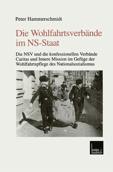 Die Wohlfahrtsverbände im NS-Staat (eBook, PDF) Die Wohlfahrtsverbände im NS-Staat (eBook, PDF)