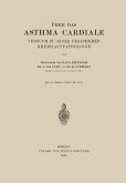 Über das Asthma Cardiale Versuch zu einer Peripheren Kreislaufpathologie (eBook, PDF)