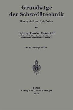 Grundzüge der Schweißtechnik (eBook, PDF) - Ricken, Theodor