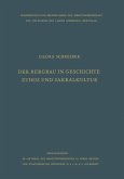 Der Bergbau in Geschichte, Ethos und Sakralkultur (eBook, PDF)